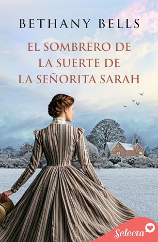El sombrero de la suerte de la señorita Sarah (Spanish Edition)