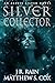 Silver Collector: A Paranormal Mystery Novel (Alexis Silver, Mermaid Detective Book 7)