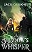 A Shadow's Whisper by Jack   Gibbons