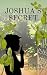 Joshua's Secret by Tania J Park Joshua's Secret by Tania J Park