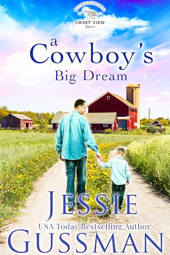 A Cowboy's Big Dream (Sweet View Ranch #10)