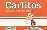 Carlitos, Estas En Forma