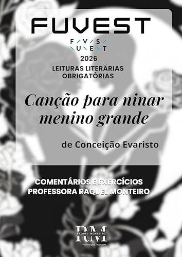 FUVEST: LEITURAS LITERÁRIAS OBRIGATÓRIAS 2026: Canção para ninar menino grande, de Conceição Evaristo (Portuguese Edition)