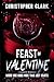 Feast Of Valentine by Christopher Clark