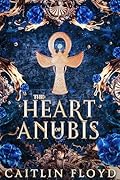The Heart of Anubis
