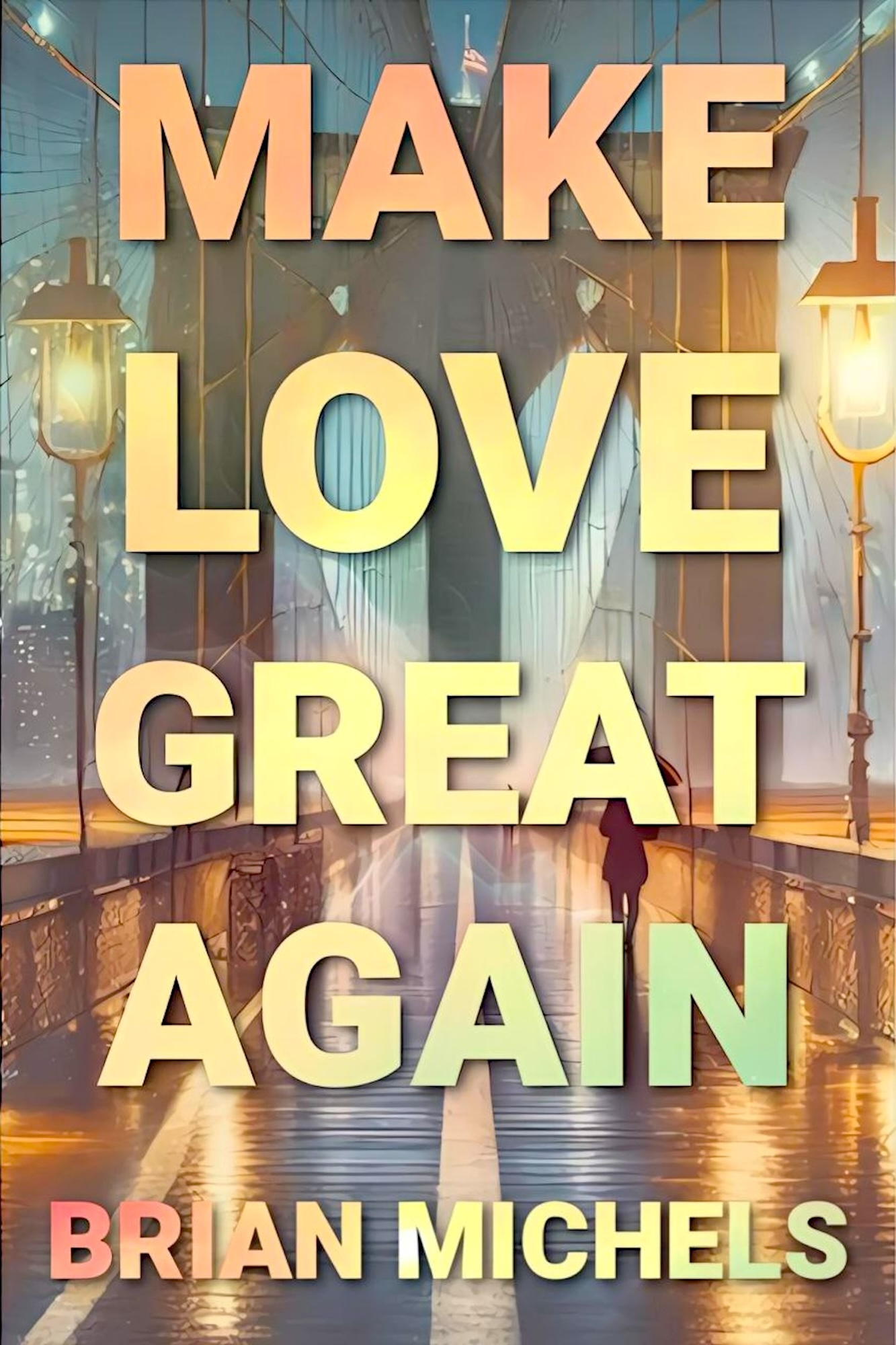 Make Love Great Again