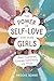 The Power of self love for teens girls by Brooke Adams