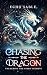 Chasing the Dragon: Unlocki...