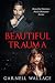 Beautiful Trauma: Beautiful...