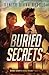 Buried Secrets: Deadly Secrets Texas Trilogy - Book 3: (A Standalone, Enemies-to-Lovers, Romantic Suspense Novel)