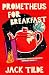 Prometheus for Breakfast: A...
