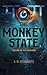 The Monkey State (The Monkey State, #1)