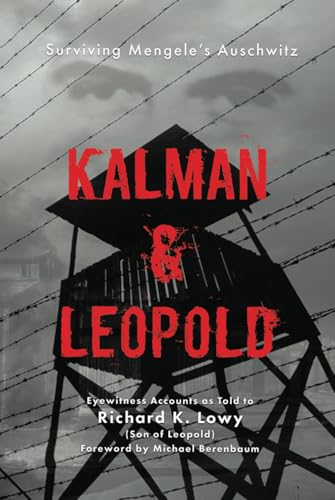 Kalman & Leopold: Surviving Mengele's Auschwitz (Hardcover)