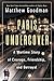 Paris Undercover: A Wartime Story of Courage, Friendship, and Betrayal