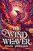 The Wind Weaver (The reign of Remnants, #1)