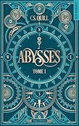 Abysses, tome 1