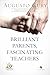 Brilliant Parents, Fascinat...