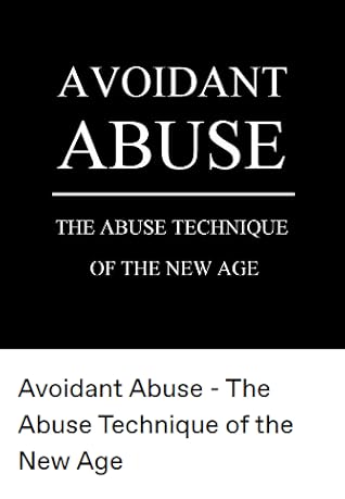 Avoidant Abuse: The Abuse Technique of the New Age