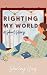 Righting My World by Shirley Hay