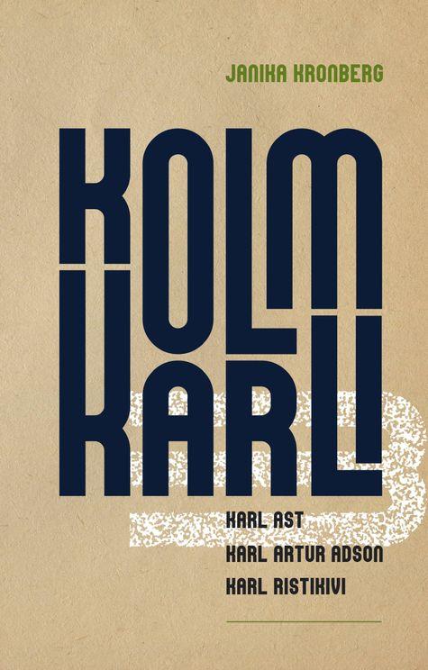 Kolm Karli: Artur Adson. Ristikivi. Ast: autobiograafiline fragmentaarium