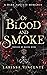 Of Blood and Smoke (Crossed...