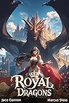 Royal Dragons by Marcus Sloss