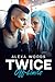 Twice Off-limits by Alexa Woods