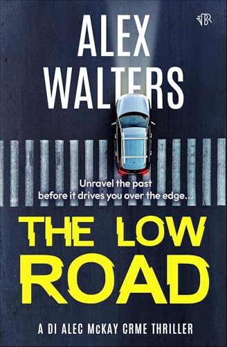 The Low Road (DI Alec McKay #7)