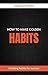 How to Make Golden Habits (...