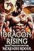 Dragon Rising (Royal Dragon Shifters Book 6)