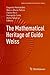The Mathematical Heritage of Guido Weiss (Applied and Numerical Harmonic Analysis)