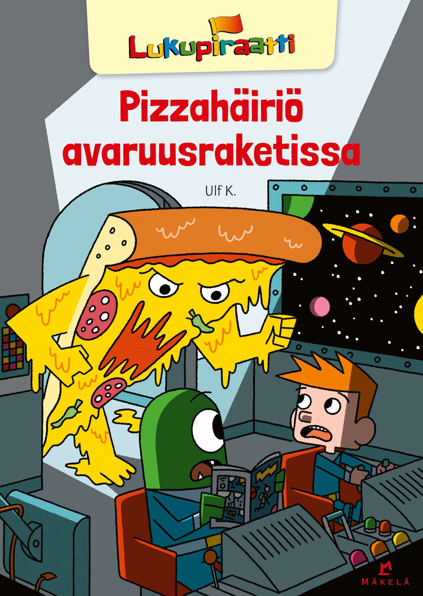 Pizzahäiriö avaruusraketissa (Hardcover)