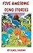 Five Awesome Dino Stories by Sunil Saxena