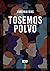 Tosemos polvo