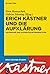 Erich Kästner und die Aufkl...