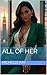 All of Her