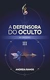 A Defensora do Oc...