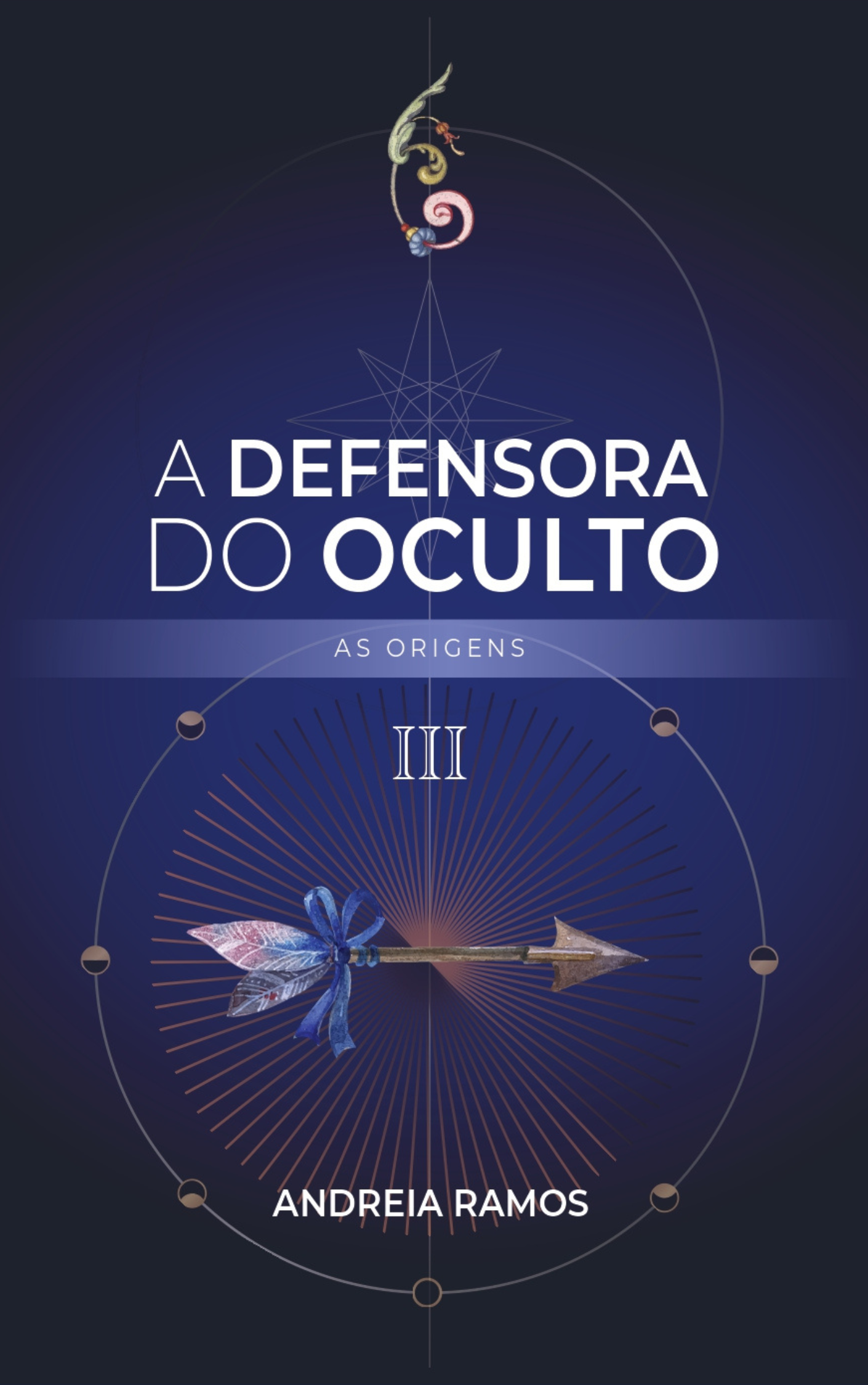 A Defensora do Oculto: As Origens (A Defensora do Oculto, #3)