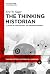 The Thinking Historian: A S...