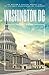 Washington DC Travel Guide:...