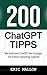 200 ChatGPT-Tipps: Wie funk...