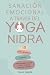 Sanación emocional a través del yoga nidra by Callie Parker