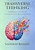 Transverse Thinking: Mastering the Art of Connecting Unrelated Ideas (Creative Thinking Book 2)