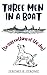 Three Men and a Boat: Humorous Literary Fiction from the Victorian Era