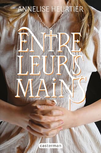 Entre leurs mains (Kindle Edition)