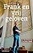 Frank en vrij geloven