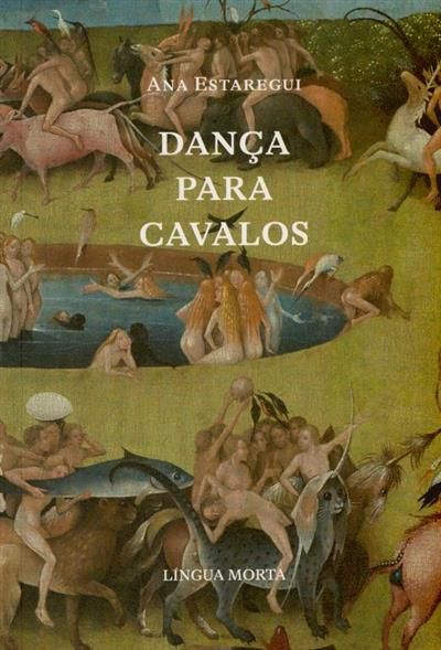 Dança para Cavalos seguido de Coração de Boi