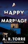 A Happy Marriage by A.R. Torre