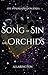 Song of Sin and Orchids (Th...