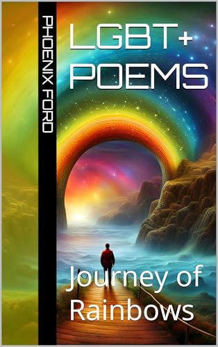 LGBT+ Poems: Journey of Rainbows (Kindle Edition)